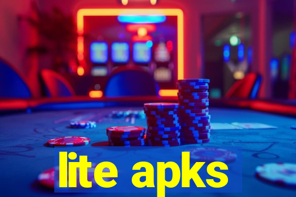 lite apks